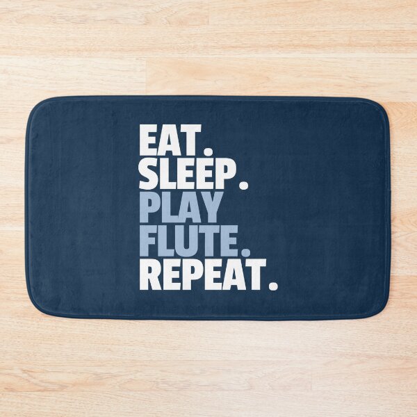 Item preview, Eat Sleep Play Flute Repeat Funny Flutist Quote designed and sold by MaryAller.