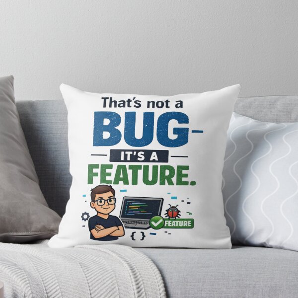 Item preview, Not a Bug It’s a Feature Funny Coding Design designed and sold by CoolTShirtDesign.