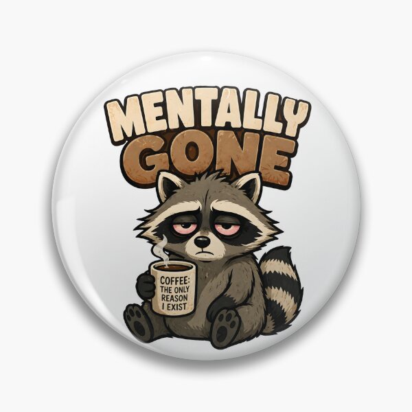 Item preview, Mentally Gone Coffee Raccoon designed and sold by Mr Lee.