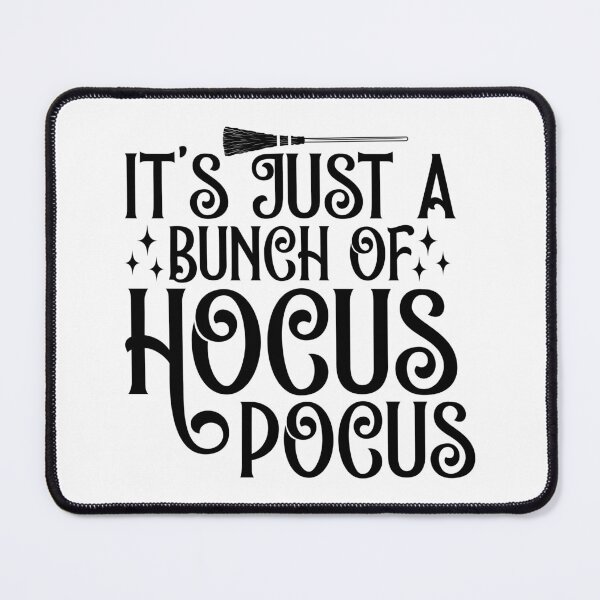 Item preview, It's Just A Bunch Of Hocus Pocus - Funny Spooky Festive Witch Gift designed and sold by FuzionRaptor.