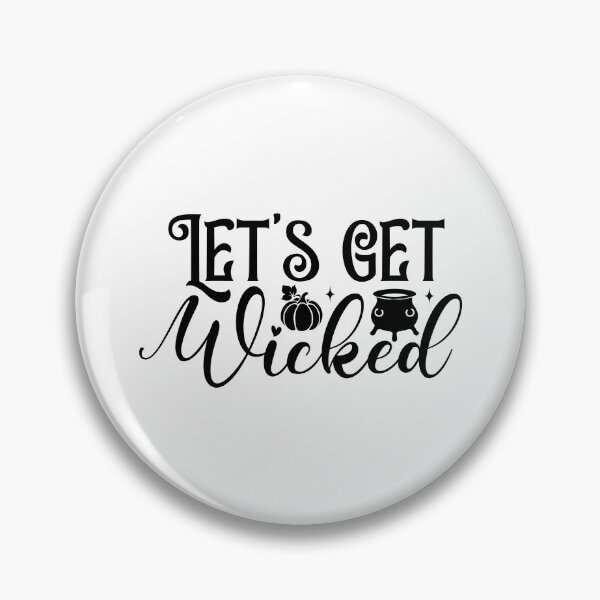 Item preview, Let's Get Wicked - Funny Spooky Festive Witch Halloween Party Gift designed and sold by FuzionRaptor.