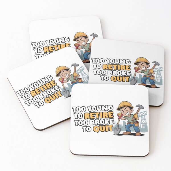 Item preview, Too Young to Retire Too Broke to Quit designed and sold by Naitsebas.