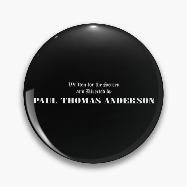 Item preview, written for the screen and directed by paul thomas anderson designed and sold by remerasnerdas.