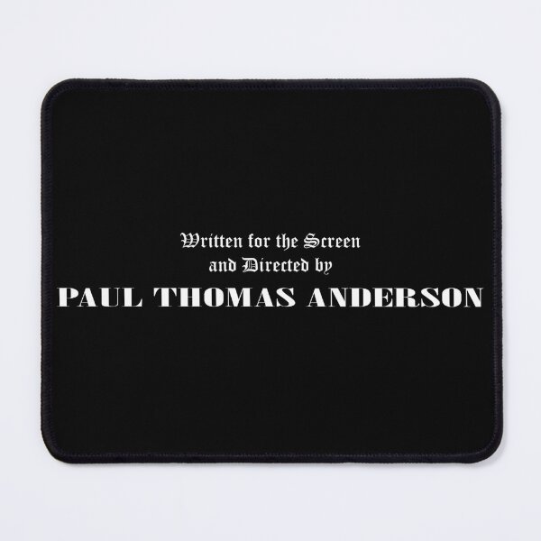 Item preview, written for the screen and directed by paul thomas anderson designed and sold by remerasnerdas.
