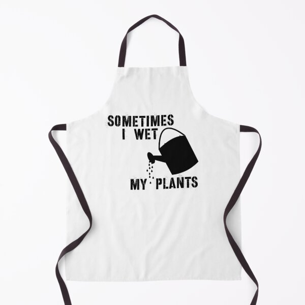 Item preview, Sometimes I Wet My Plants - Funny Gifts for Gardener Who Make Them Planties Wet in the Garden Gardening designed and sold by merkraht.