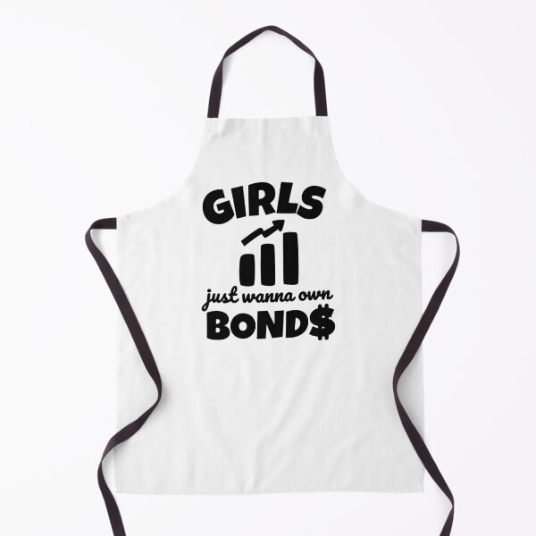 Item preview, Girls Just Wanna Own Bonds Funny Investing Quote designed and sold by DesignsVault.