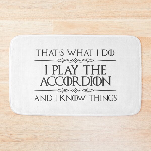 Item preview, I Play The Accordion and I Know Things - Funny Accordionist Gifts for Instrument Players of Accordions in Polka Tejano Zydeco or Cajun Band designed and sold by merkraht.