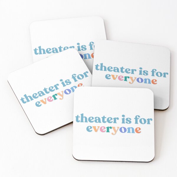 Item preview, Theatre is for Everyone designed and sold by ThatsDramatic.