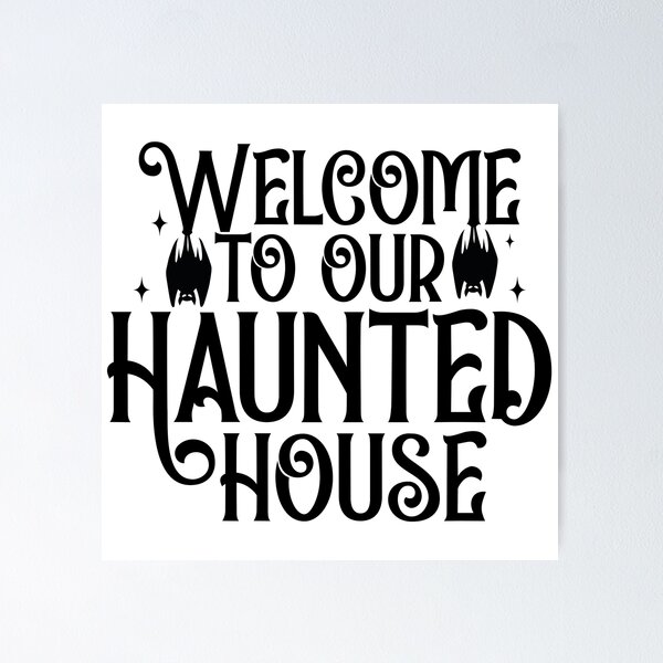 Item preview, Welcome To Our Haunted House - Spooky Festive Home Halloween Gift designed and sold by FuzionRaptor.