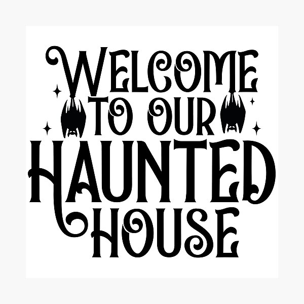 Item preview, Welcome To Our Haunted House - Spooky Festive Home Halloween Gift designed and sold by FuzionRaptor.