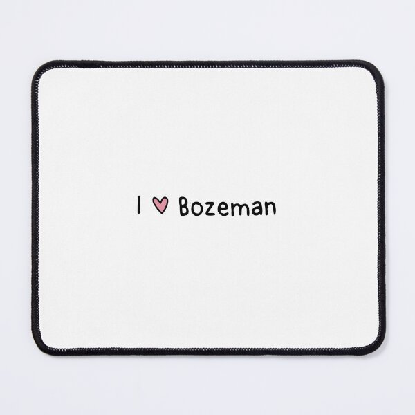 Item preview, I love Bozeman Montana designed and sold by dontqu0teme.