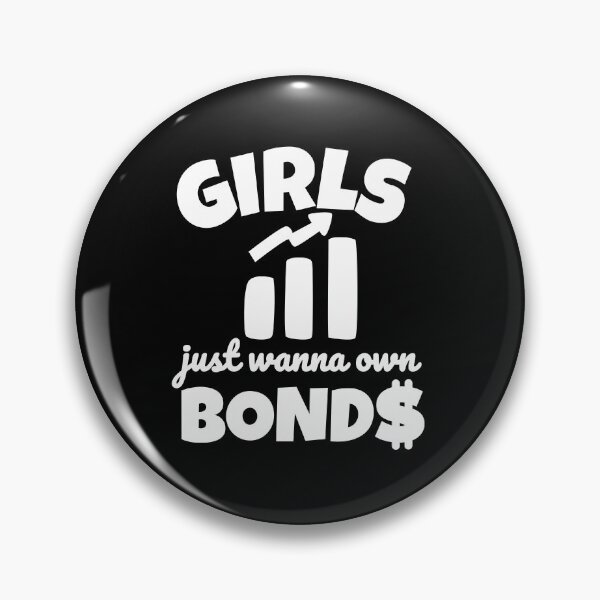 Item preview, Girls Just Wanna Own Bonds Funny Investing Quote designed and sold by DesignsVault.