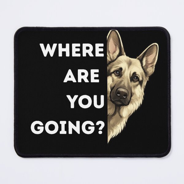 Item preview, Where Are You Going Dog Meme – Funny Clingy Pet Lover Design designed and sold by SOFWIN.