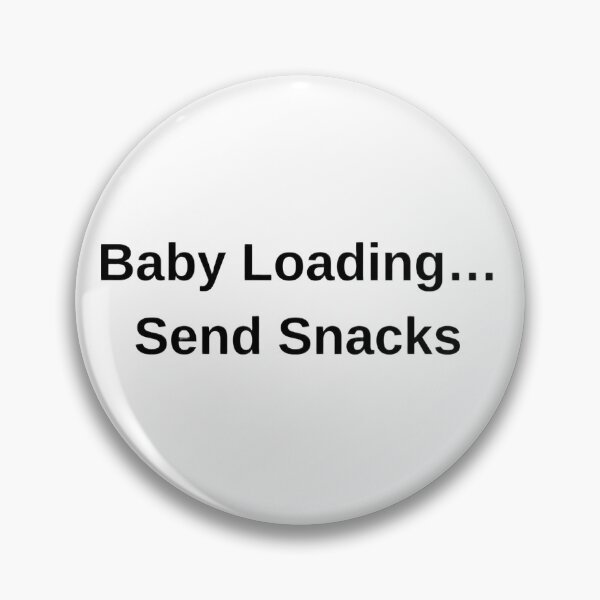 Item preview, Baby Loading… Send Snacks – Funny Newborn & Pregnancy Meme Design designed and sold by Byarasstudio.