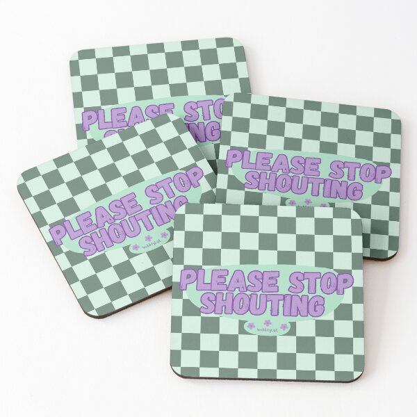 Item preview, Please Stop Shouting designed and sold by Wobblycat Designs.