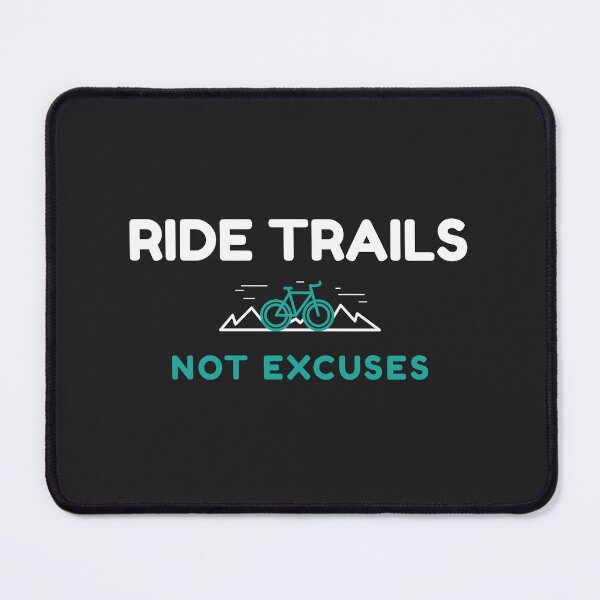 Item preview, Ride Trails Not Excuses - MTB Dad designed and sold by GreyTee.