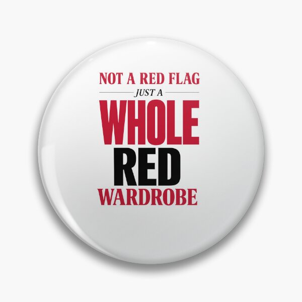 Item preview, Not a Red Flag, Just a Whole Red Wardrobe designed and sold by ModdiesColors.