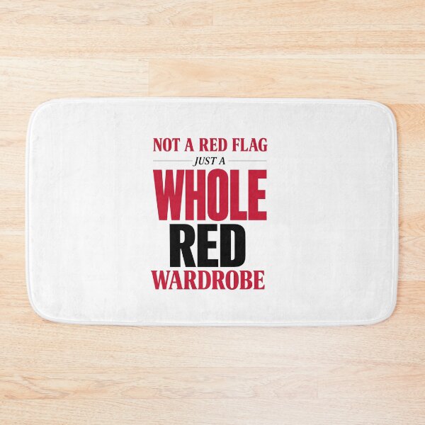 Item preview, Not a Red Flag, Just a Whole Red Wardrobe designed and sold by ModdiesColors.