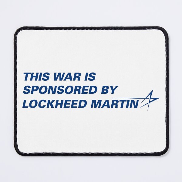 Item preview, Anti-War Lockhead Martin Satire designed and sold by alisonm47.