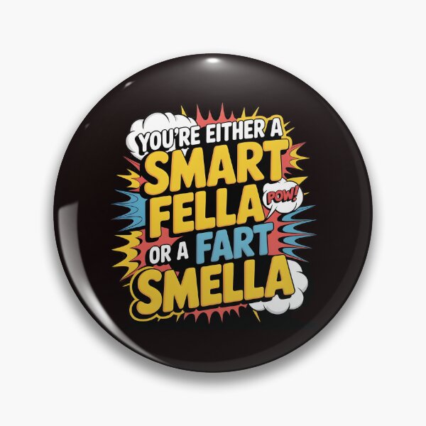 Item preview, You're Either A Smart Fella Or A Fart Smell Funny Pun Shirt – Fart Joke Wordplay Humor Tee designed and sold by Redgiant87x.