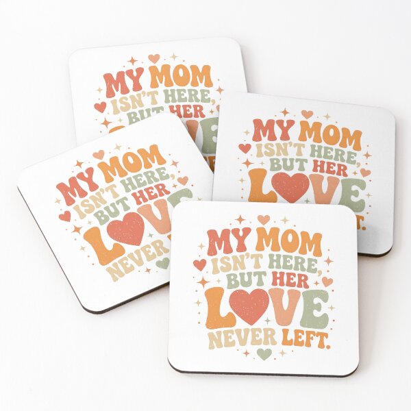 Item preview, Mom Isn't Here But Her Love Never Left - Mother Memorial Loss groovy designed and sold by HWARYA.