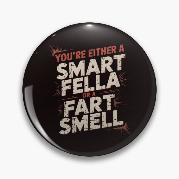 Item preview, You're Either A Smart Fella Or A Fart Smell Fart Humor Shirt – Funny Pun Wordplay Design designed and sold by Redgiant87x.