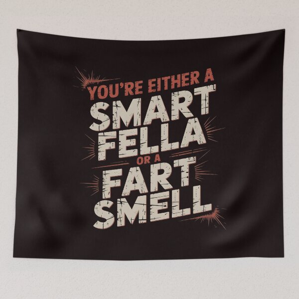 Item preview, You're Either A Smart Fella Or A Fart Smell Fart Humor Shirt – Funny Pun Wordplay Design designed and sold by Redgiant87x.