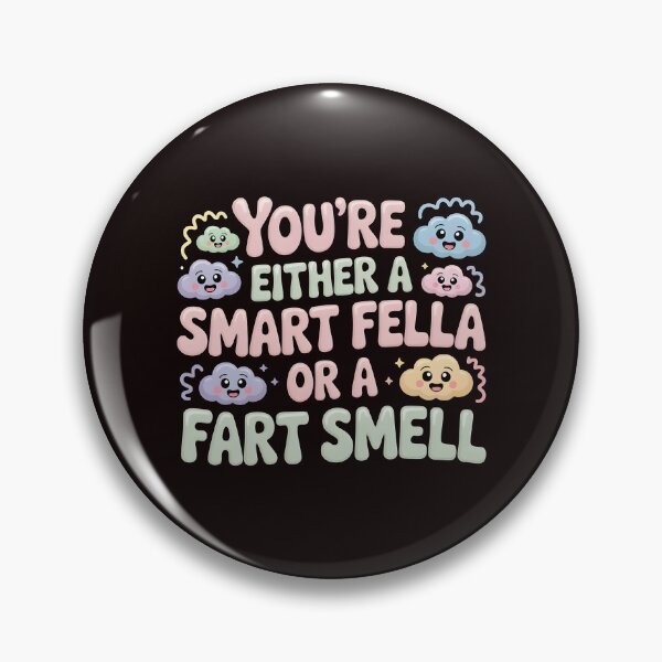 Item preview, You're Either A Smart Fella Or A Fart Smell Funny Pun Shirt – Humorous Phrase Wordplay Humor designed and sold by Redgiant87x.