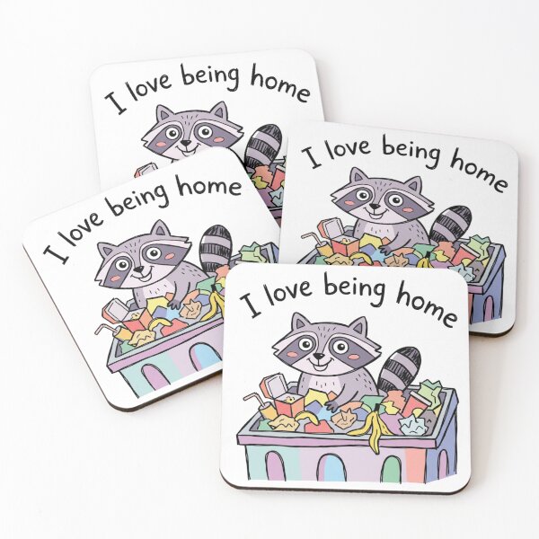 Item preview, Trash Panda Raccoon I Love Being Home designed and sold by SpaceBabe.