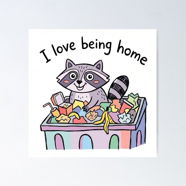 Item preview, Mapache mapache Me encanta estar en casa designed and sold by SpaceBabe.