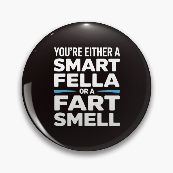 Item preview, You're Either A Smart Fella Or A Fart Smell Fart Joke Shirt – Funny Pun Wordplay Humor Tee designed and sold by Redgiant87x.