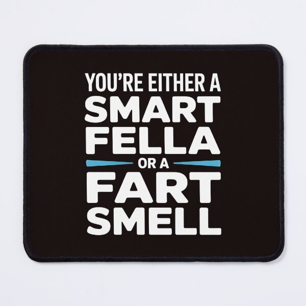 Item preview, You're Either A Smart Fella Or A Fart Smell Fart Joke Shirt – Funny Pun Wordplay Humor Tee designed and sold by Redgiant87x.