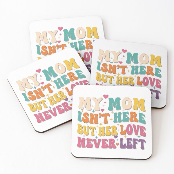Item preview, Mom Isn't Here But Her Love Never Left - Mother Memorial Loss groovy designed and sold by HWARYA.