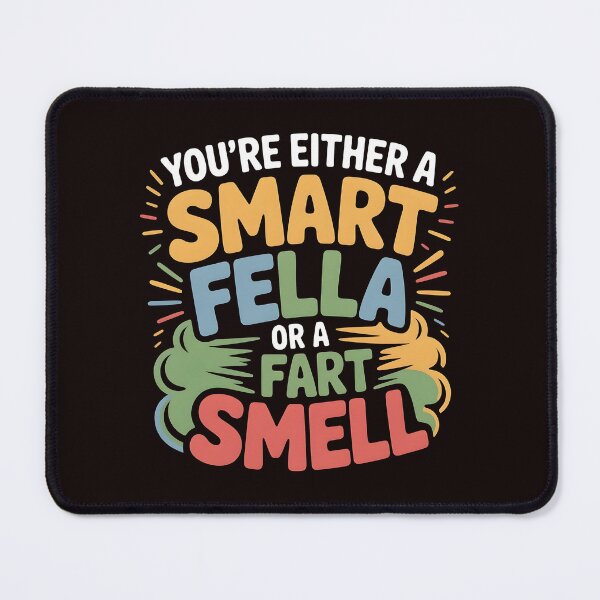 Item preview, You're Either A Smart Fella Or A Fart Smell Funny Pun Shirt – Humorous Phrase Fart Joke Design designed and sold by Redgiant87x.