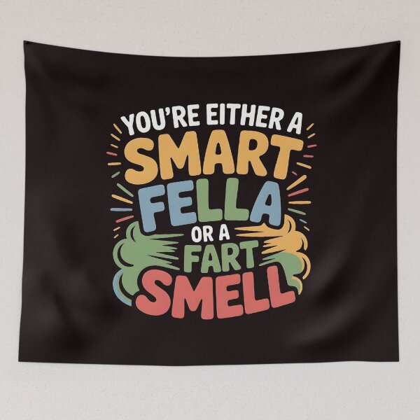 Item preview, You're Either A Smart Fella Or A Fart Smell Funny Pun Shirt – Humorous Phrase Fart Joke Design designed and sold by Redgiant87x.