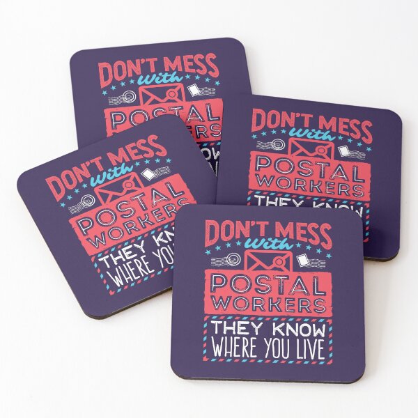 Item preview, Don't Mess With Postal Workers They Know Where You Live designed and sold by jaygo.