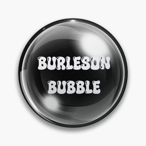 Item preview, Burleson Texas The “Burleson Bubble” Funny Town Meme designed and sold by Vileprint.