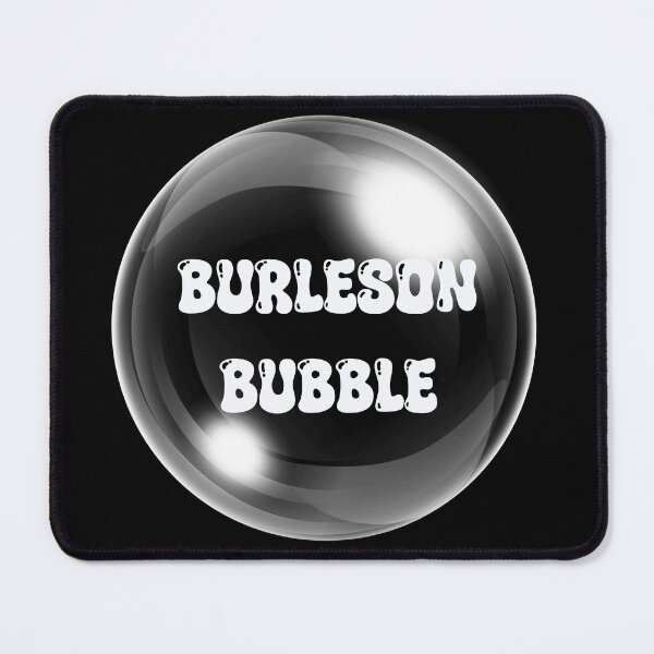 Item preview, Burleson Texas The “Burleson Bubble” Funny Town Meme designed and sold by Vileprint.