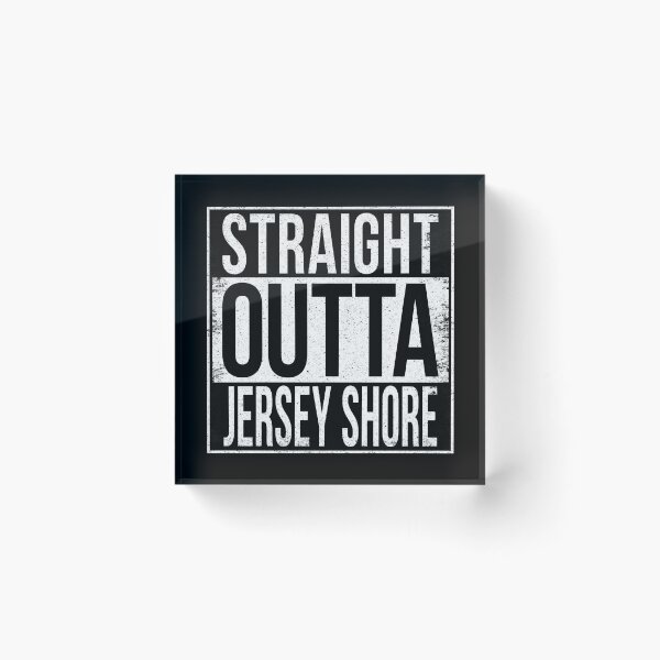 Item preview, STRAIGHT OUTTA JERSEY SHORE designed and sold by Bruiserstang.