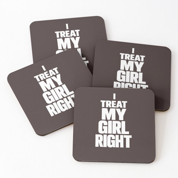 Item preview, Funny Relationship - I Treat My Girl Right designed and sold by faridman.