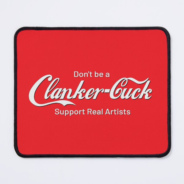Item preview, Don't be a Clanker Cuck designed and sold by Hexwave Media.