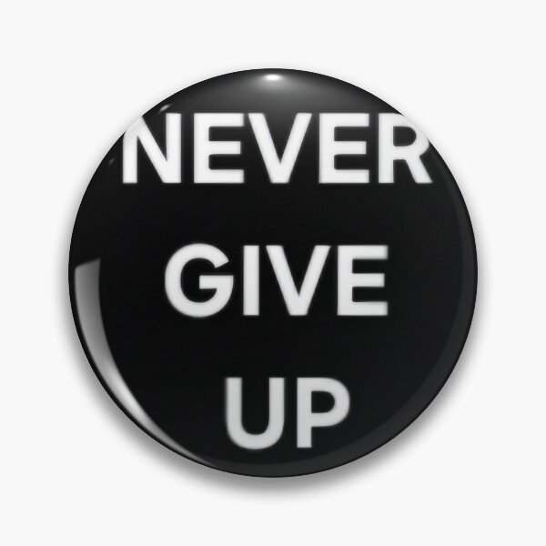 Item preview, Never give up  designed and sold by Mateuszex2010.