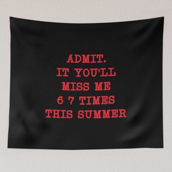 Item preview, Admit It You'll Miss Me 6 7 Times,Student Funny designed and sold by CloudyPress.