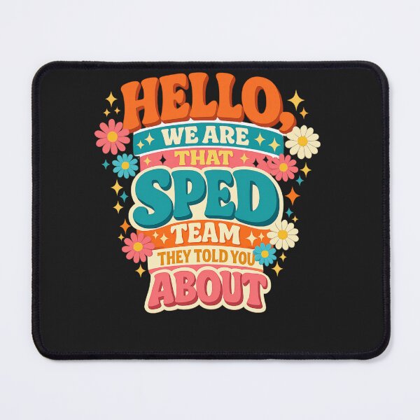 Item preview, Hello We are that Sped Team They Told You About Teacher designed and sold by faridman.