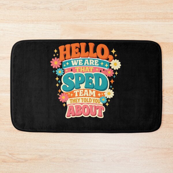 Item preview, Hello We are that Sped Team They Told You About Teacher designed and sold by faridman.