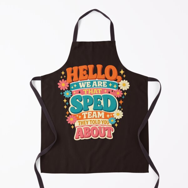 Item preview, Hello We are that Sped Team They Told You About Teacher designed and sold by faridman.