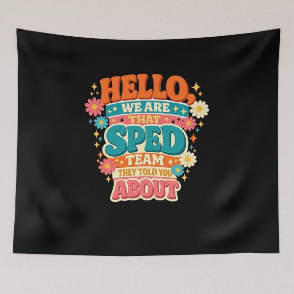 Item preview, Hello We are that Sped Team They Told You About Teacher designed and sold by faridman.