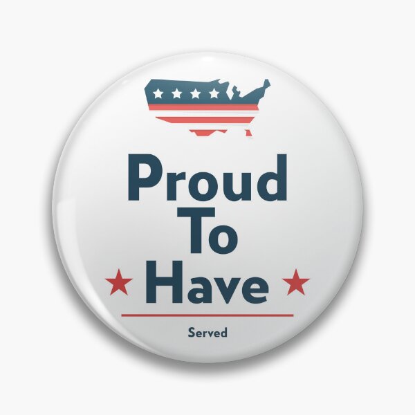 Item preview, Proud to Have Served Military Veteran designed and sold by PTMerchco.