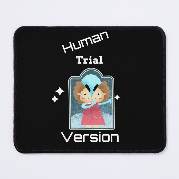 Item preview, Human Trial Version designed and sold by SarcasticTeez.