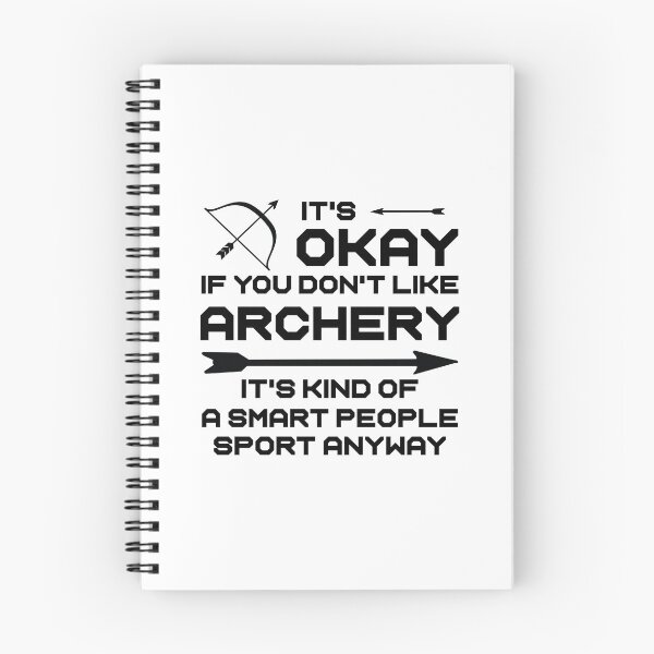 Item preview, It's Okay If You Don't Like Archery It's Kind Of A Smart People Sport Anyway,Gift For Archers designed and sold by CloudyPress.